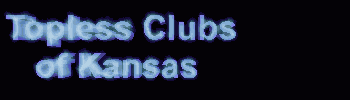 The Jack Corbett Guide to Kansas Topless Clubs