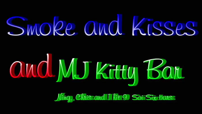 Video:  Pompui dances at Smoke and Kisses then we go to MJ Kittys 