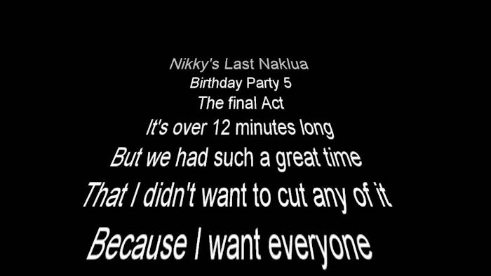 Video: Final Naklua Nikky birthday the Last Dance