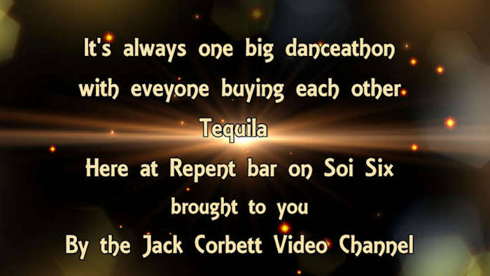 Video 2:  Eeryone's buying us Tequila here at Soi Six Repent Bar