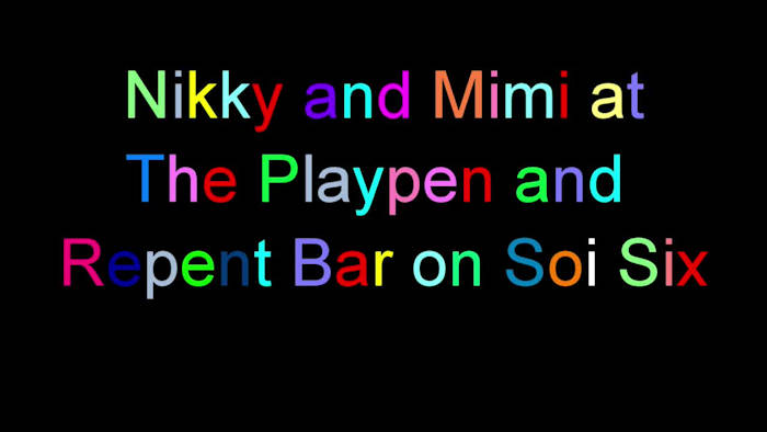 Video:  Outstanding showings from Nikky and Mimi at Playpen and Repent Bars