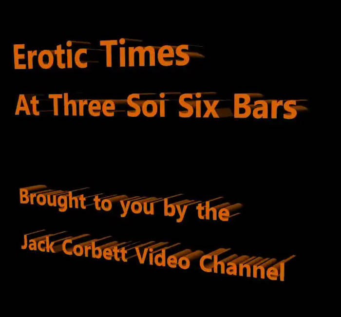 Video:  Jack takes a hyper Gee to several Soi Six bars
